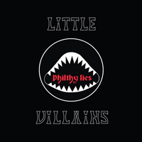 LITTLE VILLAINS / Philthy Lies (digi)[]
