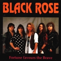 BLACK ROSE / Fortune Favours The Brave (collectors CD)[]