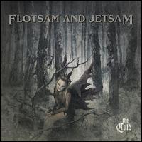 FLOTSAM AND JETSAM / The Cold[]