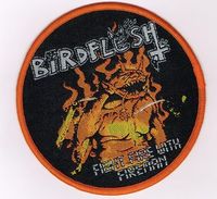 BIRDFLESH / Fight fire with Fireman  CIRCLE (SP)[]