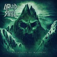 LIQUID STEEL / Mountains of Madness (NEW !)[]