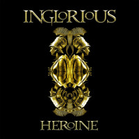 INGLORIOUS / Heroine[]
