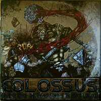 COLOSSUS / Drunk on blood and he sepulcher of the mirror warlocks　（現MEGA COLOSSUS)[]