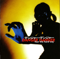 DANGER DANGER / Four The Hard Way[]
