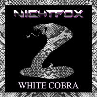 NIGHTFOX / White Cobra (北欧ノルウェーからの80’ｓ HR/HM指向作！)[]