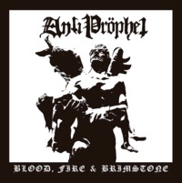 ANTIPROPHET / Blood Fire & Brimstone[]
