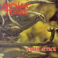 ARCHAIC TORSE / Sneak Attack (collectors CD)[]