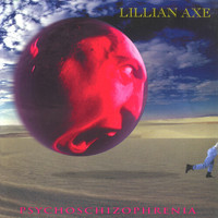LILLIAN AXE / Psychoschizophrenia (2022 reissue)[]