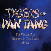 TYGERS OF PAN TANG / The Wreck Age+Burning in the Shade Ecpanded edition (3CD　Box)[]