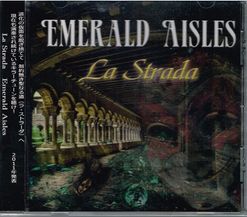 EMERALD AISLES / La Strada (CD-R) 