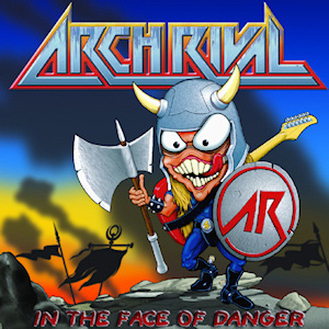 ARCH RIVAL / In The Face Of Danger (CD+DVD)