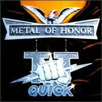 T.T. QUICK / Metal of Honour 