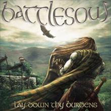 BATTLESOUL / Lay Down Thy Burdens 