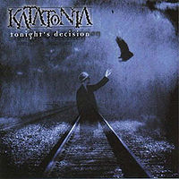 KATATONIA / Tonight's Decision 