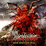 THE SICKENING / Death Devastation Decay