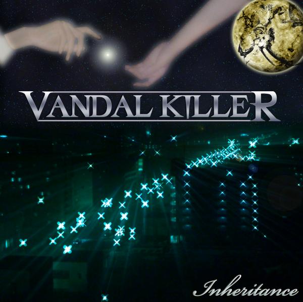 VANDAL KILLER / Inheritance