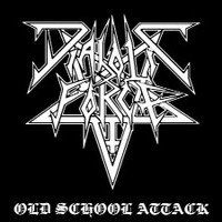 DIABOLIC FORCE / Old School Attack