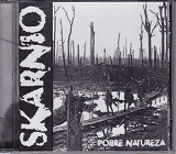 SKARNIO / Pobre Natureza