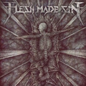 FLESH MADE SIN / Dawn of the Stillborn