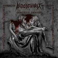 BLOODTHIRST / Sanctity Denied