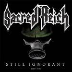 SACRED REICH / Still Ignorant (1987-1997)