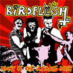 BIRDFLESH / Night of the Ultimate Mosh