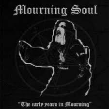 MOURNING SOUL / The Early Years in Mourning (CDR)
