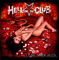 HELL IN THE CLUB / Let the Games Begin
