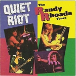 QUIET RIOT / The Randy Rhoads Years