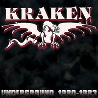 KRAKEN / Underground 1980-1983