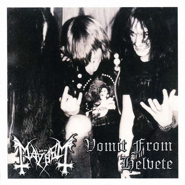 MAYHEM / Vomit from Helvete