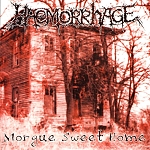 HAEMORRHAGE / Morgue Sweet Home