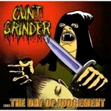CUNT GRINDER / The Day of Judgement
