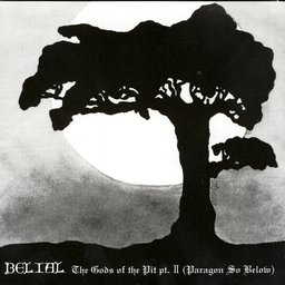 BELIAL / The Gods of the Pit pt. II 
