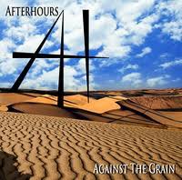 AFTER HOURS / Against the Grain