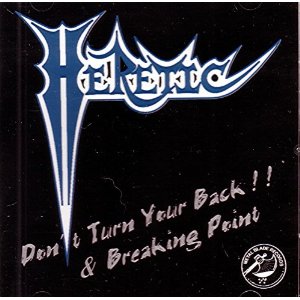 HERETIC / Don't Turn Your Back & Breaking Point 