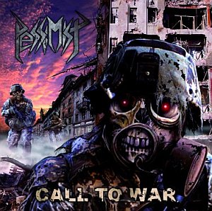 PESSIMIST / Call to War