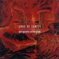 EDGE OF SANITY / Purgatory afterglow