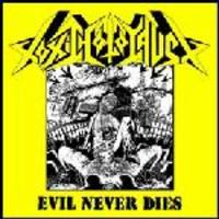 TOXIC HOLOCAUST / Evil Never Die