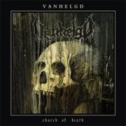 VANHELGD / Church of Death