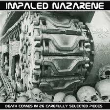IMPALED NAZARENE / Death Comes In 26 Carefully Selected Pieces