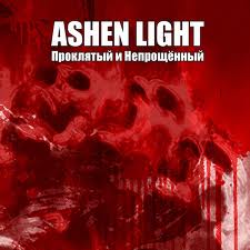 ASHEN LIGHT / Cursed and Unforgiven