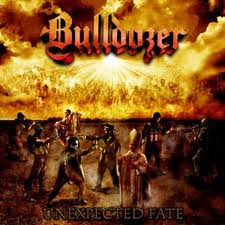 BULLDOZER / Unwxpected Fate (digi 2011)