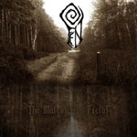 FEN / The Malediction Fields