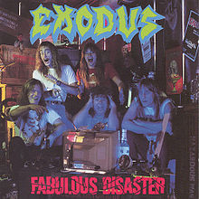 EXODUS / Fabulous Disaster 