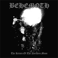 BEHEMOTH / The Return Of The Northern Moon (digi/slip)