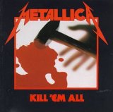 METALLICA / Kill em All ()