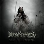 DECAPITATED / Carnival is Forever (国)