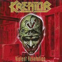 KREATOR / Violent Revolution  