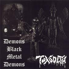 TOXODETH / Demons Black Metal Demons
